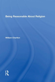 Paperback Being Reasonable About Religion Book