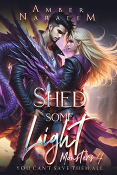 Paperback Shed some Light: A Dark Paranormal Romance Book