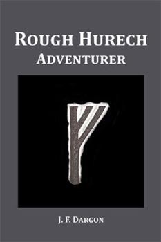 Hardcover Rough Hurech: Adventurer Book