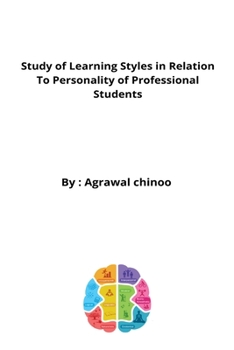 Paperback Study of Learning Styles in Relation to Personality of Professional Students Book