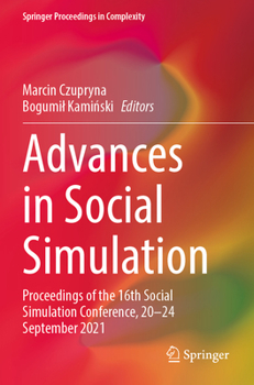 Paperback Advances in Social Simulation: Proceedings of the 16th Social Simulation Conference, 20-24 September 2021 Book