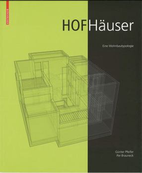 Paperback Hofhäuser: Eine Wohnbautypologie. (German Edition) [German] Book