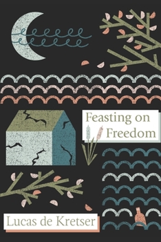 Paperback Feasting on Freedom Book
