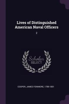 Paperback Lives of Distinguished American Naval Officers: 2 Book
