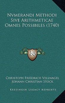 Paperback Nvmerandi Methodi Sive Arithmeticae Omnes Possibiles (1740) [Latin] Book