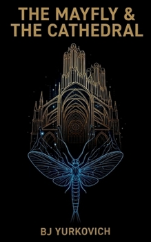 Paperback The Mayfly and The Cathedral Book