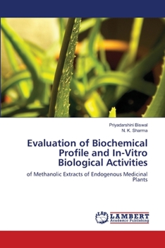 Paperback Evaluation of Biochemical Profile and In-Vitro Biological Activities Book