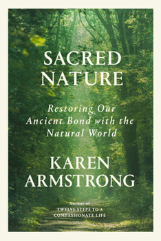 Hardcover Sacred Nature: Restoring Our Ancient Bond with the Natural World Book