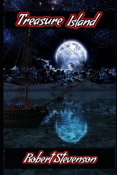 Paperback Treasure Island By Robert Stevenson "Annotated & Illustrated Edition" (Young adult fiction) Book