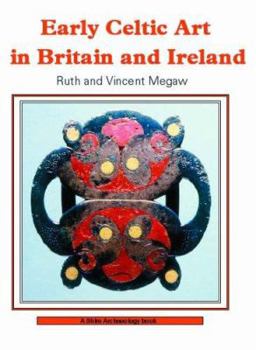 Paperback Early Celtic Art in Britain and Ireland Book