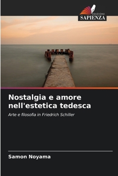 Paperback Nostalgia e amore nell'estetica tedesca [Italian] Book