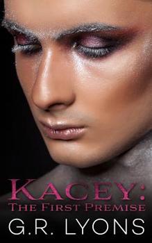 Kacey: The First Premise - Book #1 of the Transitivity