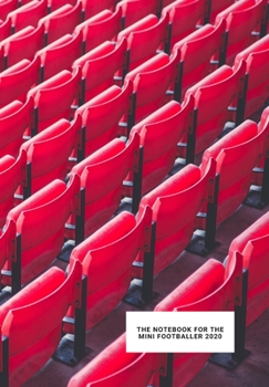 The Notebook for the Mini Footballer: Notebook