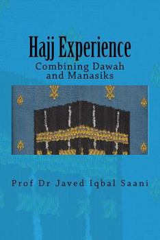 Paperback Hajj Experience: Combining Dawah and Manasiks Book