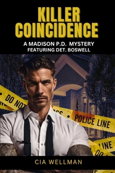 Paperback Killer Coincidence: A Madison P.D Mystery Featuring Det. Boswell Book