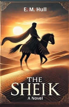 The Sheik A Novel