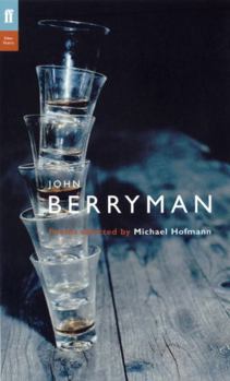 The Faber Berryman: Poems Selected by Michael Hofmann