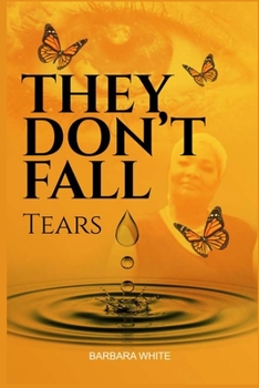 Paperback They Don't Fall, Tears Book