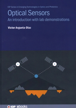 Hardcover Optical Sensors: An introduction with lab demonstrations Book