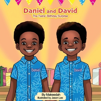Daniel and David: The Twins' Birthday Surprise