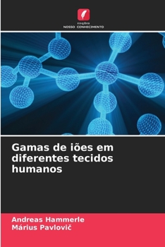 Paperback Gamas de iões em diferentes tecidos humanos [Portuguese] Book