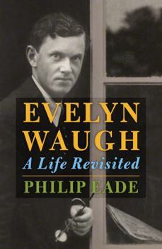 Hardcover Evelyn Waugh: A Life Revisited Book