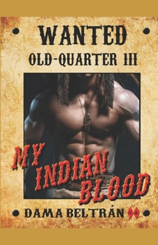 Paperback My Indian Blood: Rejection of your blood Book