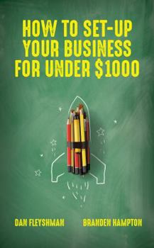 Paperback How To Set-Up Your Business For Under $1000 Book