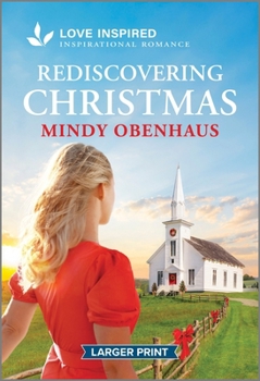 Mass Market Paperback Rediscovering Christmas: An Uplifting Inspirational Romance [Large Print] Book