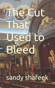 Paperback The Cut That Used to Bleed Book