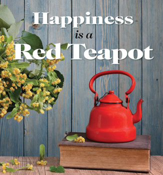 Hardcover Happiness Is a Red Teapot Book