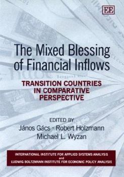 Hardcover The Mixed Blessing of Financial Inflows: Transition Countries in Comparative Perspective Book