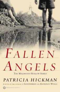 Fallen Angels (Hickman, Patricia) - Book #1 of the Millwood Hollow