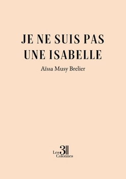 Paperback Je ne suis pas une Isabelle [French] Book
