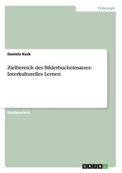Paperback Zielbereich des Bilderbucheinsatzes: Interkulturelles Lernen [German] Book
