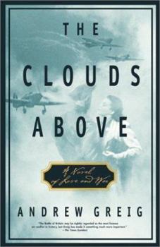 Hardcover The Clouds Above: A Novel of Love and War Book