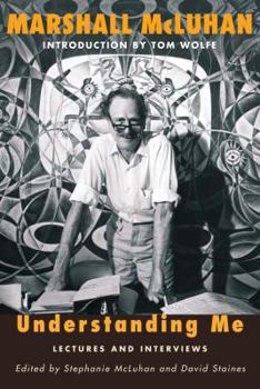 Understanding Me: Lectures and Interviews