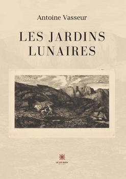Paperback Les jardins lunaires [French] Book