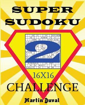 Paperback Super Sudoku Challenge 2 16x16 Book