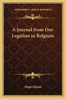 Paperback A Journal from Our Legation in Belgium Book