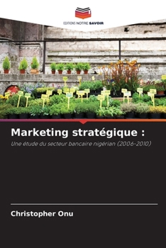 Paperback Marketing stratégique [French] Book