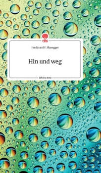 Hardcover Hin und weg. Life is a Story - story.one [German] Book