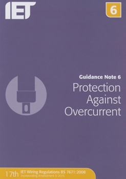 Paperback Guidance Note 6: Protection Against Overcurrent Book
