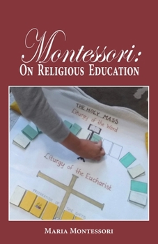 Paperback Montessori: On Religious Education Book
