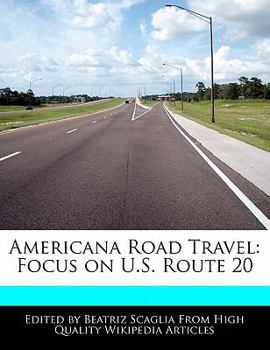 Paperback Americana Road Travel: Focus on U.S. Route 20 Book