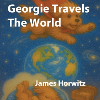 Paperback Georgie Travels The World Book