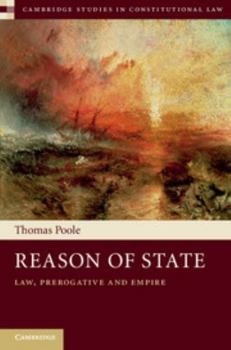 Hardcover Reason of State: Law, Prerogative and Empire Book