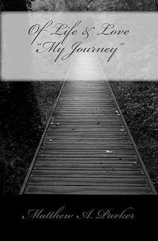 Paperback Of Life & Love "My Journey" Book