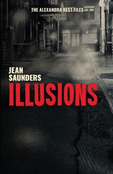 Illusions - Book #2 of the Alexandra Best PI