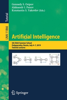 Paperback Artificial Intelligence: 5th Raai Summer School, Dolgoprudny, Russia, July 4-7, 2019, Tutorial Lectures Book